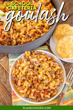 an image of a bowl of food with the words school cafeteria goulash