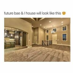 an empty living room and kitchen area with the caption'future bae & i house will look like this '