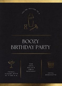 a black and gold birthday party card with the words boozy birthday party on it