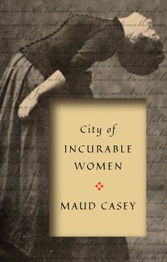 city of incurable women by maid casey