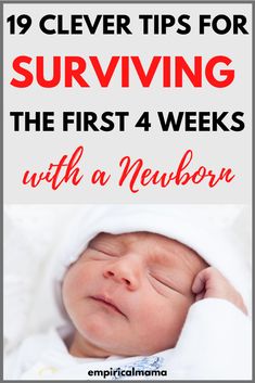 a baby wrapped in a blanket with text overlay saying 19 clever tips for surviving the first 4 weeks with a newborn