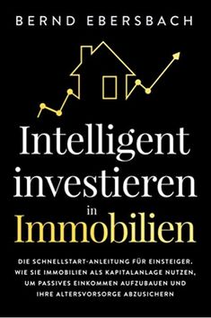 the book cover for intelligent investment in immobilen by bernard bersbach