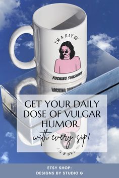 a coffee mug with the words get your daily dose of vulcangar humor while every sip