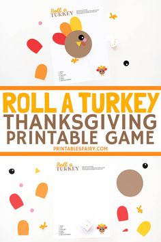 a turkey thanksgiving printable game with the text roll a turkey thanksgiving printable game