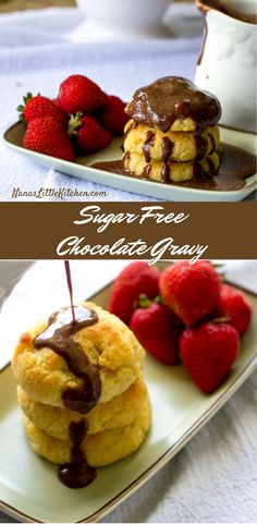 two pictures of chocolate covered pancakes and strawberries on a plate with the words sugar free chocolate gravy