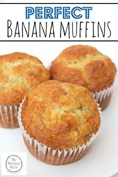 three banana muffins on a white plate with text overlay that reads perfect banana muffins