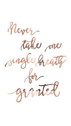 a quote that says never take one single breath for spirited love, with the words above it