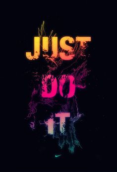 the words just do it in neon colors