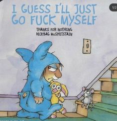 a book with an image of a blue bunny and a cat on the cover, i guess it'll just go f