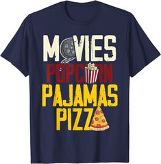 a t - shirt that says movies popcorn pajamas pizza