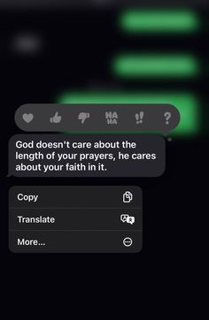 the text message is being displayed on an iphone's screen, and it appears to be reading god doesn't care about the length of your prayer