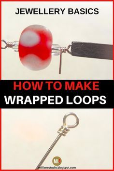 how to make wrapped loops with jewelry basics