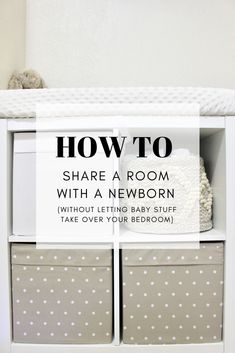 a baby changing table with the words how to share a room with a newborn