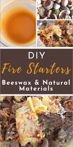 four different pictures with text that says diy fire starter beeswax and natural materials