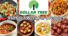 a collage of different foods including meats, soups and vegetables with the words dollar tree $ 50 for 1 week for 4 people