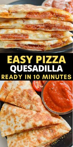 easy pizza quesadilla ready in 10 minutes is the perfect appetizer