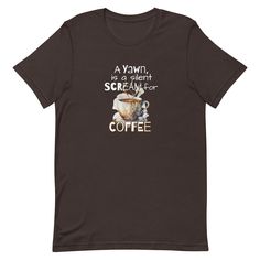 Coffee Lover Gift Idea, Coffee Fan Yawn for Coffee Shirt,  Coffee Lover Gift, Women's Coffee Tshit,  Men's Coffee Tee, Teacher T-Shirt Bella Canvas Soft Style Tee, Unisex Graphic Shirt. This t-shirt is everything you've dreamed of and more. It feels soft and lightweight, with the right amount of stretch. It's comfortable and flattering for all.  * 100% combed and ring-spun cotton (Heather colors contain polyester) Men Coffee, Coffee Tees, Coffee Lover Gift, Coffee Shirt, Coffee Shirts, Teacher Tshirts, Coffee Lover Gifts, Graphic Shirt, Soft Style