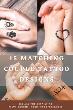 two people holding hands with tattoos on their fingers and the words 15 matching couple tattoo designs