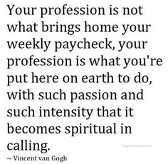 a quote from vincent gogh on the role of professionalism in business and life