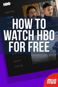 the tv show how to watch hbo for free is shown on a purple background with an image of two men in suits