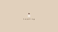 an hourglass with the word loading on it is sitting in front of a beige background