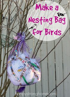 a bag hanging from a tree with the words make a nesting bag for birds