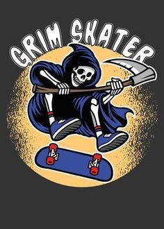 a skeleton on a skateboard with the words grim skater