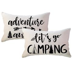 two pillows that say adventure and let's go camping