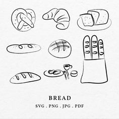 breads and pastries are drawn in black ink on a white paper with the words bread svg, png, jp