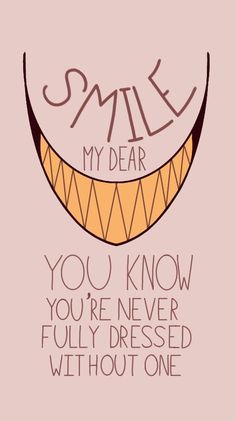 the words smile my dear are written on top of an orange and pink background with a smiling face