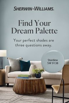 a living room with a couch, chair and coffee table in front of a wall that says find your dream palette