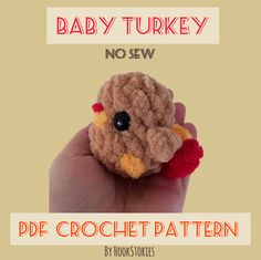 there is a small crocheted stuffed animal in someone's hand with the caption baby turkey no sew