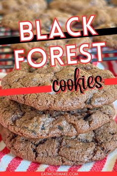 chocolate cookies stacked on top of each other with the words black forest cookies above them