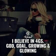 a woman sitting on the ground with her hand in her pocket and text that reads, i believe in 4gs go, goal, growing & glowing