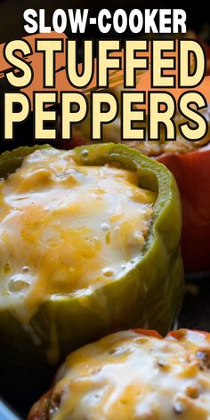 the stuffed peppers are ready to be cooked in the slow - cooker and served