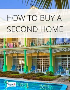 a house with the words how to buy a second home