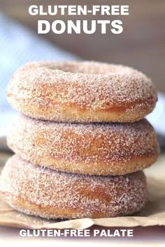 three sugary donuts stacked on top of each other with the text gluten - free donuts