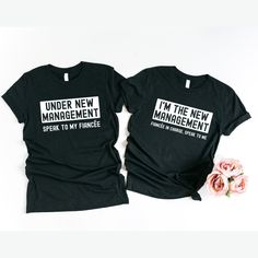 Engaged Matching Shirt for Couple, Engagement Gifts for Couple, Under New Management, Fiancee Shirt, Engaged Shirt, Fiance and Fiancee by ShopWavez on Etsy Funny Engagement Shirts Couple, Engagement Shirts Just Engaged, Couple Engagement Gifts, Fiancee Shirt, Engagement Shirts, Couples Stuff, Engagement Humor, Matching Tshirts, Bridal Expo