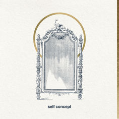 an illustration of a mirror with the words self concept on it