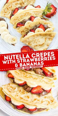 nutella crepes with strawberries and bananas on a white plate