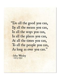 john wysy quote on paper with the words do all the good you can, by