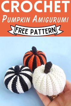 crochet pumpkin amigurum free pattern with text overlay that says, ` `