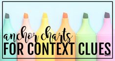 four different colored crayons with the words anchor chart for text clues