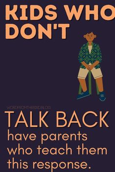 Parenting Advice - Kids talk back. Here are some smart responses to teach your child to respectfully disagree. Parenting Is Hard, Dealing With Anger, Break The Cycle, Talking Back, Kids Talking, Teachable Moments, Anger Issues, Inspirational Books To Read, Health Advice