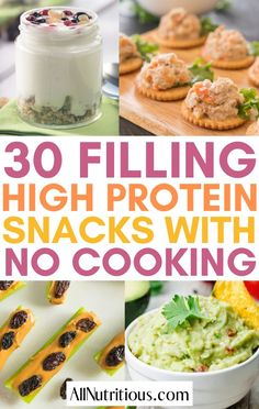 30 filling high protein snacks with no cooking