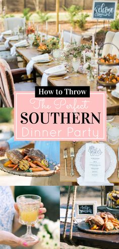 a collage of photos with the words how to throw a vintage southern dinner party