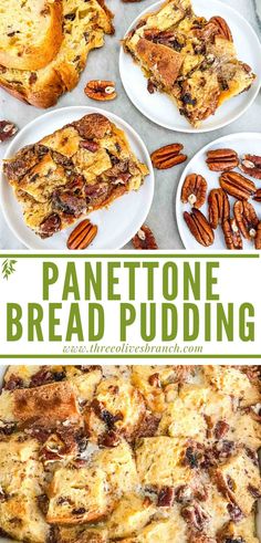 panettone bread pudding with pecans and pecans on the side