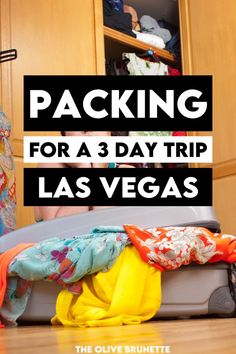 packing for a 3 day trip in las vegas with the title overlaying it