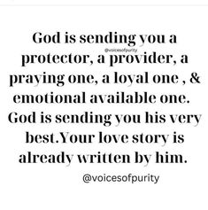 a quote that says god is sending you a protector, a prodider, a praying