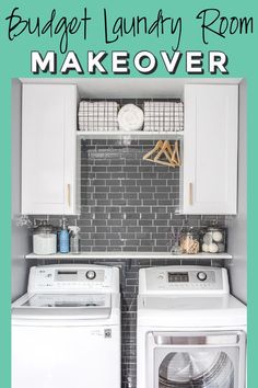 a laundry room with washer and dryer in it, the words budget laundry room makeover overlay